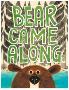 Bear Came Along